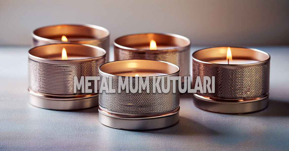 Metal Mum Kutuları