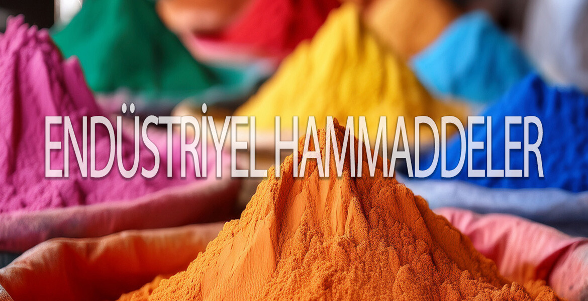 Endüstriyel Hammaddeler